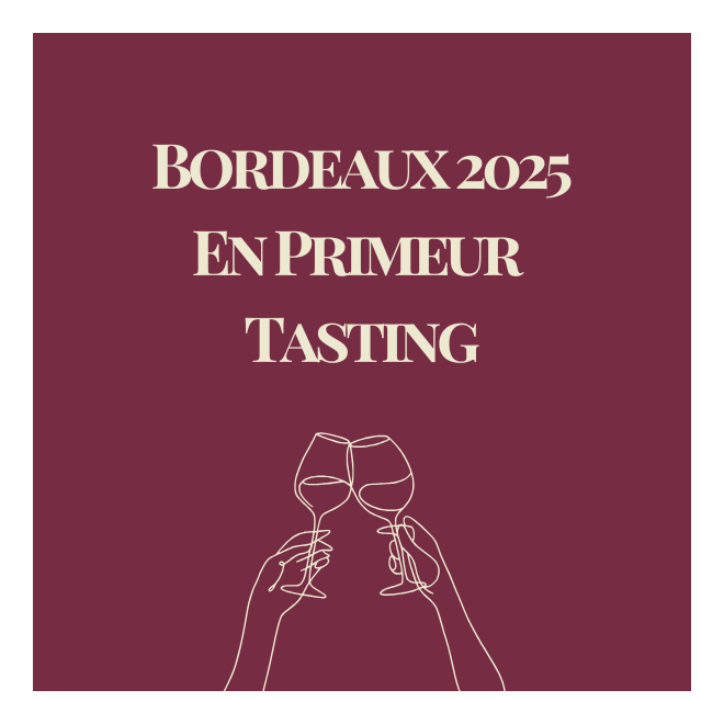 Bordeaux En Primeur 2025 Tasting - Thursday 4th June 2026